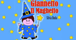 Giannetto il Maghetto, di Silvia Buda