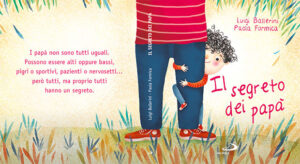 Il segreto dei papà, di Luigi Ballerini