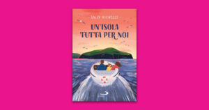 Un’isola tutta per noi, avvincente e ironico romanzo di Sally Nicholls