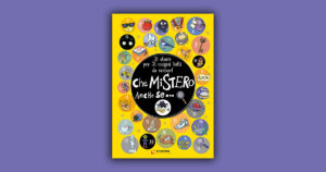 Che mistero anche se…: storie ed enigmi per il tempo libero
