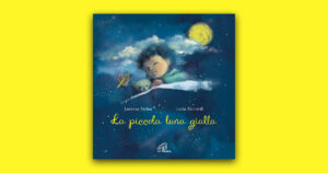 La piccola luna gialla: una storia per la buonanotte