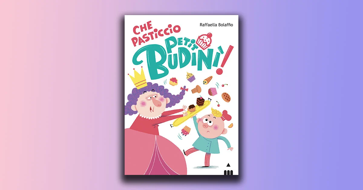 Che pasticcio Petit Budinì!