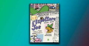 L’ispettore Joe, fumetto da non perdere tra risate e inseguimenti